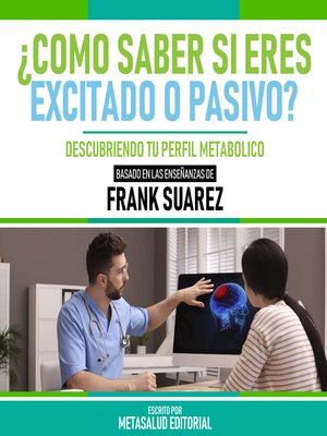 cover image of ¿Como Saber Si Eres Excitado O Pasivo?--Basado En Las Enseñanzas De Frank Suarez